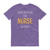Have no fear the nurse is here Men's Short sleeve t-shirt Have no fear the nurse is here Men's Short sleeve t-shirt