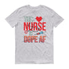 This Nurse is dope AF Men's short sleeve t-shirt This Nurse is dope AF Men's short sleeve t-shirt