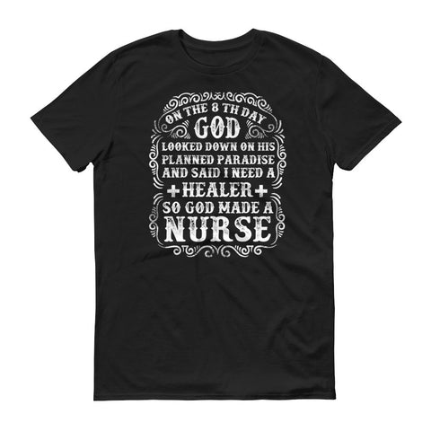 God Made A Nurse Men's Short sleeve t-shirt God Made A Nurse Men's Short sleeve t-shirt