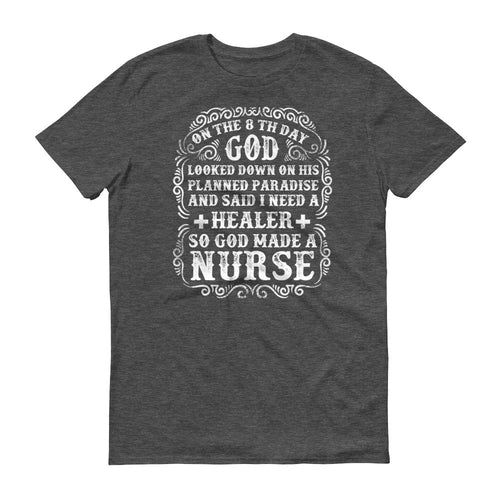 God Made A Nurse Men's Short sleeve t-shirt