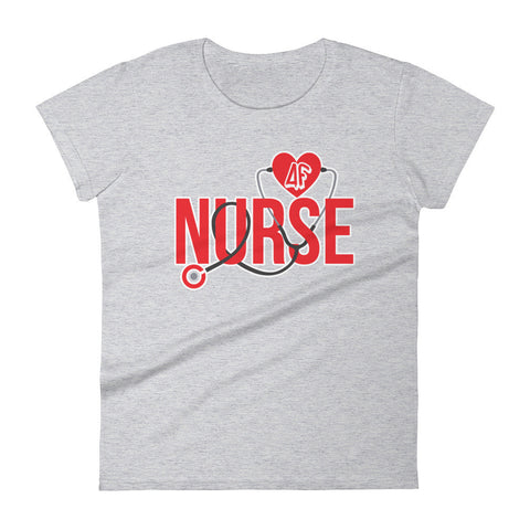 Nurse AF Women's short sleeve t-shirt