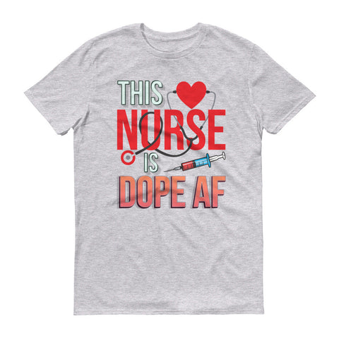 This Nurse is dope AF Men's short sleeve t-shirt