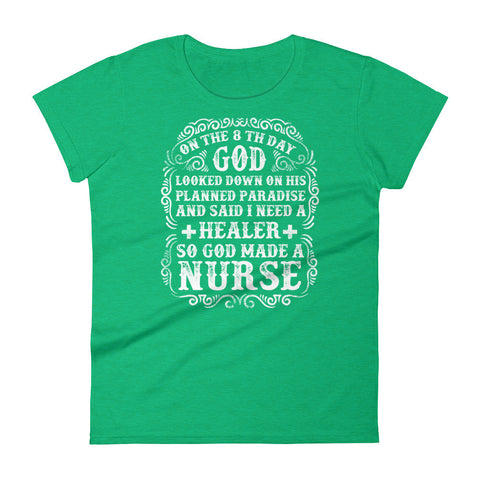 God Made A Nurse Women's short sleeve t-shirt