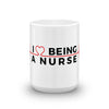 I love being a nurse special Mug